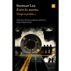 ENTRE LOS MUERTOS TIEMPO NO PERDIDO 2