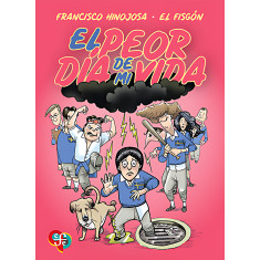 EL PEOR DIA DE MI VIDA