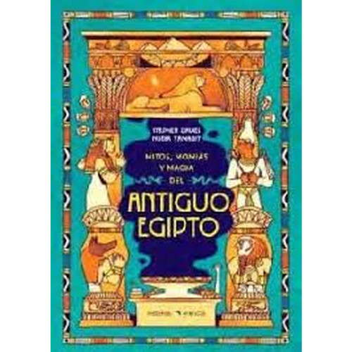 MITOS MOMIAS Y MAGIA DEL ANTIGUO EGIPTO