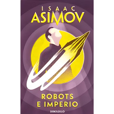 ROBOTS E IMPERIO ASIMOV