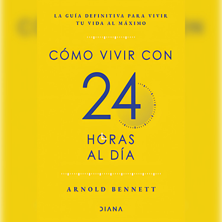 COMO VIVIR CON 24 HORAS AL DIA