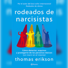 RODEADOS DE NARCISISTAS