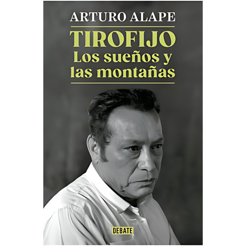 TIROFIJO. LOS SUEÑOS Y MONTAÑAS