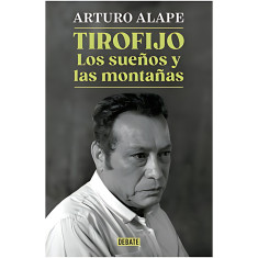 TIROFIJO. LOS SUEÑOS Y MONTAÑAS