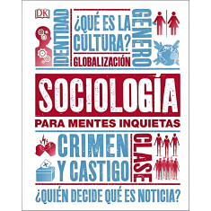 SOCIOLOGIA PARA MENTES INQUIETAS DK