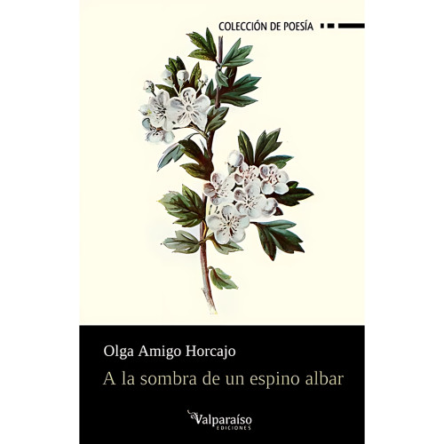 A LA SOMBRA DE UN ESPINO ALBAR