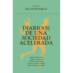 DIARIOS DE UNA SOCIEDAD ACELERADA