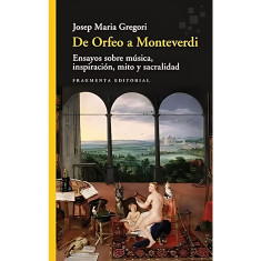 DE ORFEO A MONTEVERDI ENSAYOS