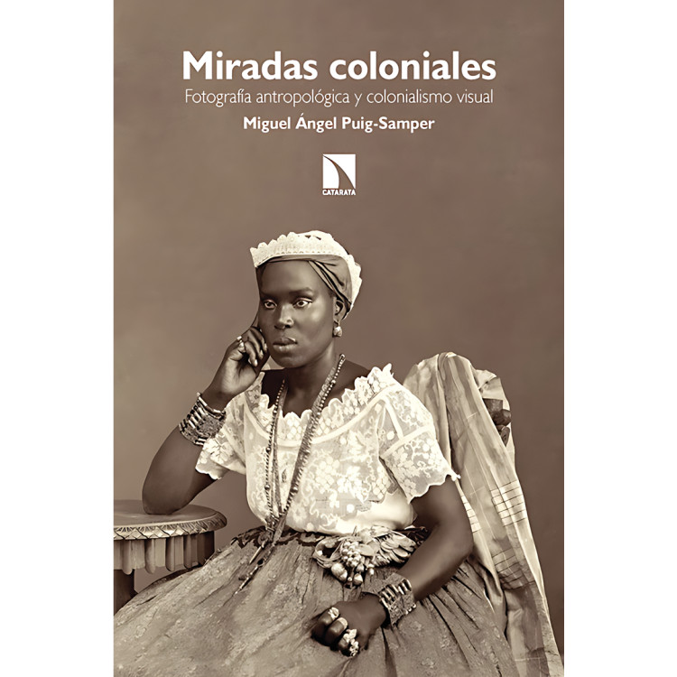 MIRADAS COLONIALES FOTO ANTROPOL