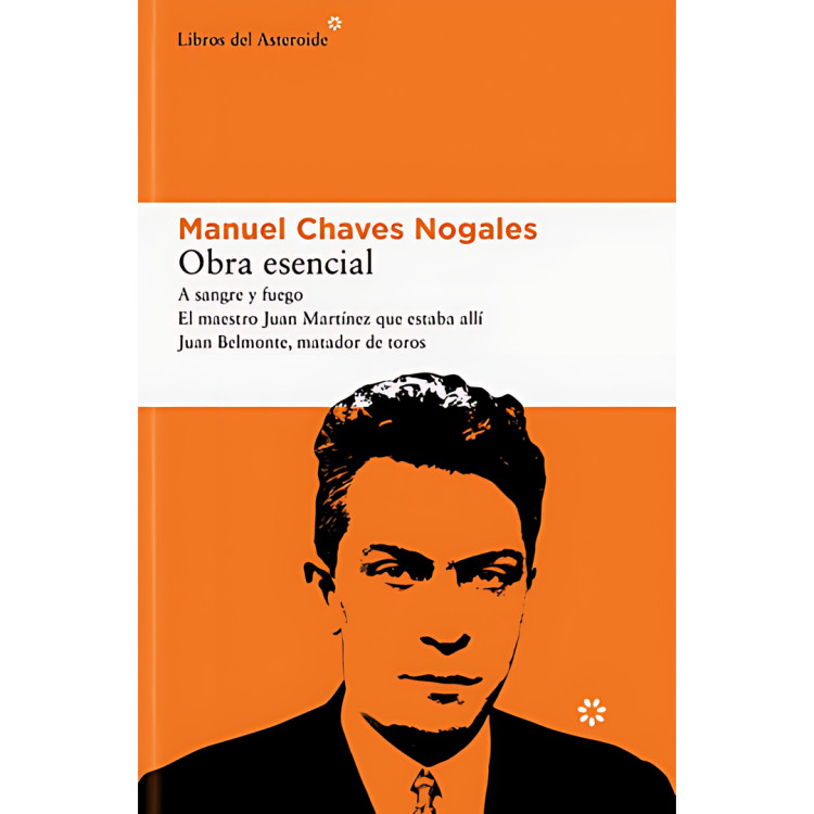 OBRA ESENCIAL A SANGRE Y FUEGO
