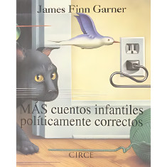 MÁS CUENTOS INFANTILES POLÍTIC CORRECTOS