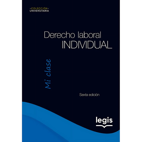 DERECHO LABORAL INDIVIDUAL - MI CLASE