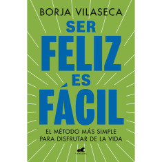 SER FELIZ ES FACIL