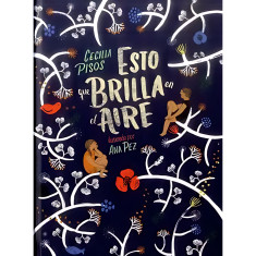 ESTO QUE BRILLA EN EL AIRE