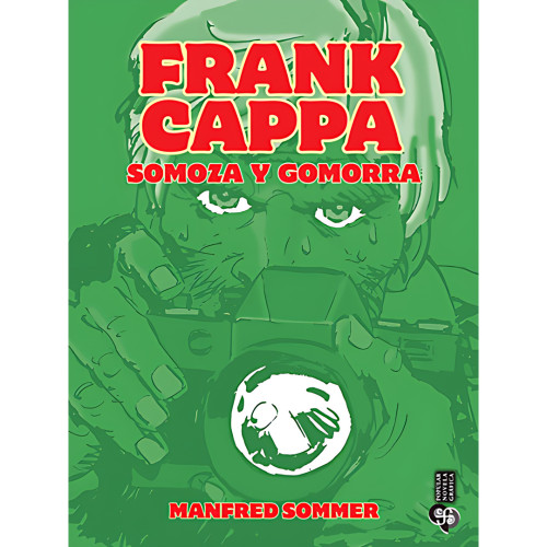 FRANK CAPPA. SOMOZA Y GOMORRA