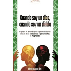 CUANDO SOY UN DIOS CUANDO SOY UN DIABLO