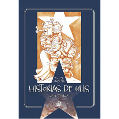 HISTORIAS DE ULIS LA ESTRELLA