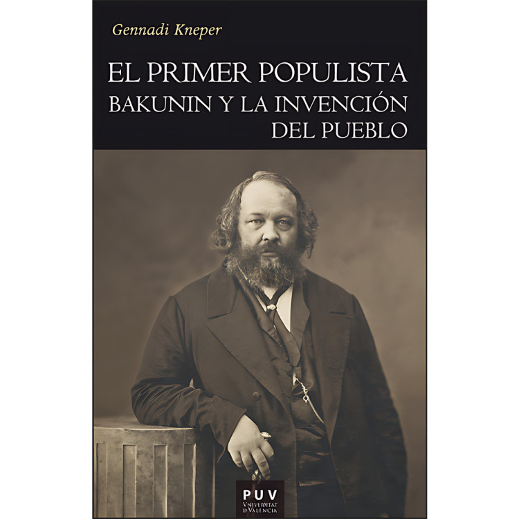 PRIMER POPULISTA BAKUNIN Y LA INVENCION