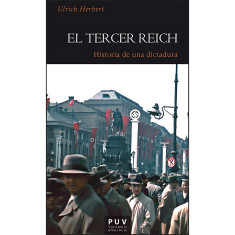 TERCER REICH HISTORIA DE UNA DICTADURA