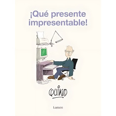 QUE PRESENTE IMPRESENTABLE!