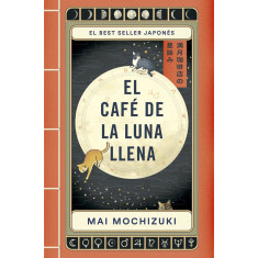 CAFE DE LA LUNA LLENA EL