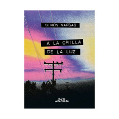 A LA ORILLA DE LA LUZ NUEVA EDICION