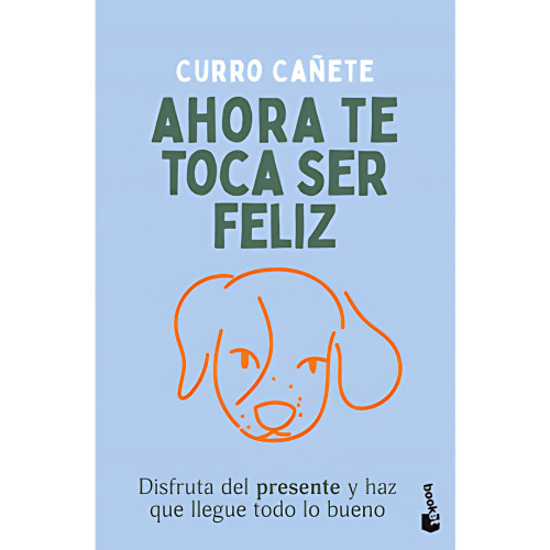 AHORA TE TOCA SER FELIZ