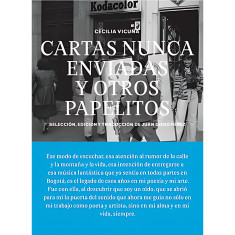 CARTAS NUNCA ENVIADAS Y OTROS PAPELITOS