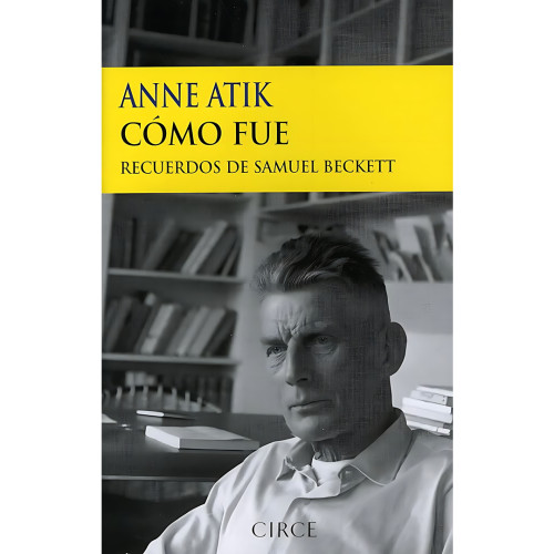 CÓMO FUE (RECUERDOS DE SAMUEL BECKETT)