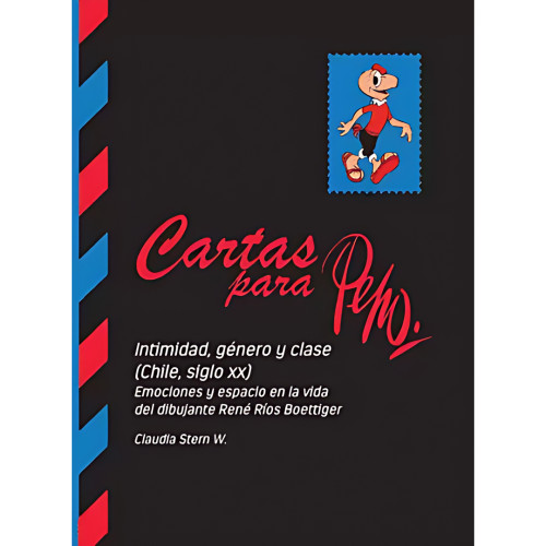 CARTAS PARA PEPO INTIMIDAD GENERO Y CLA