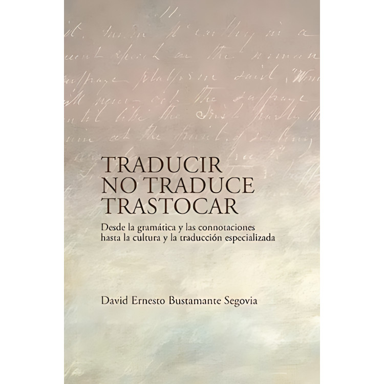 TRADUCIR NO TRADUCE TRASTOCAR