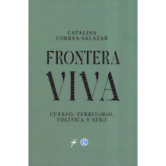 FRONTERA VIVA CUERPO TERRITORIO POLIT