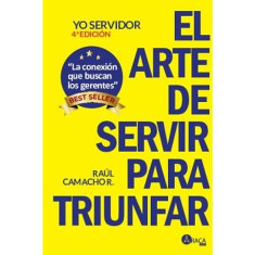 ARTE DE SERVIR PARA TRIUNFAR