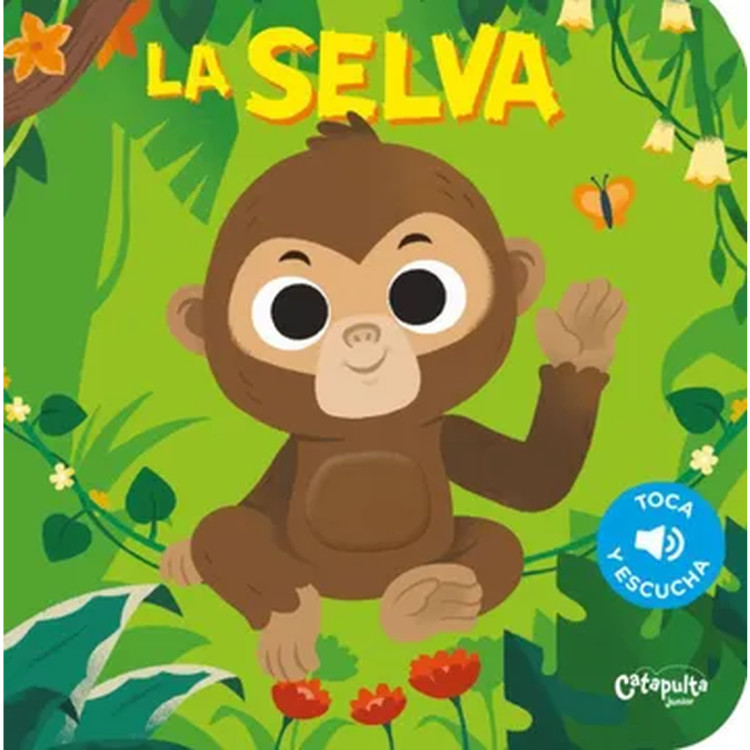 TOCA Y ESCUCHA: LA SELVA