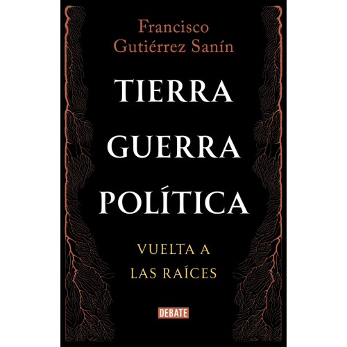 TIERRA GUERRA POLITICA. VUELTA A LAS RAI