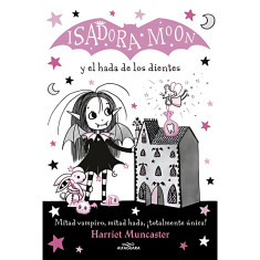 ISADORA MOON - Y EL HADA DE LOS DIENTES