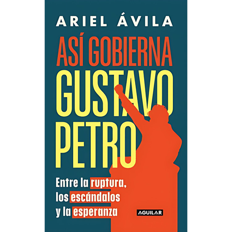 ASÍ GOBIERNA GUSTAVO PETRO