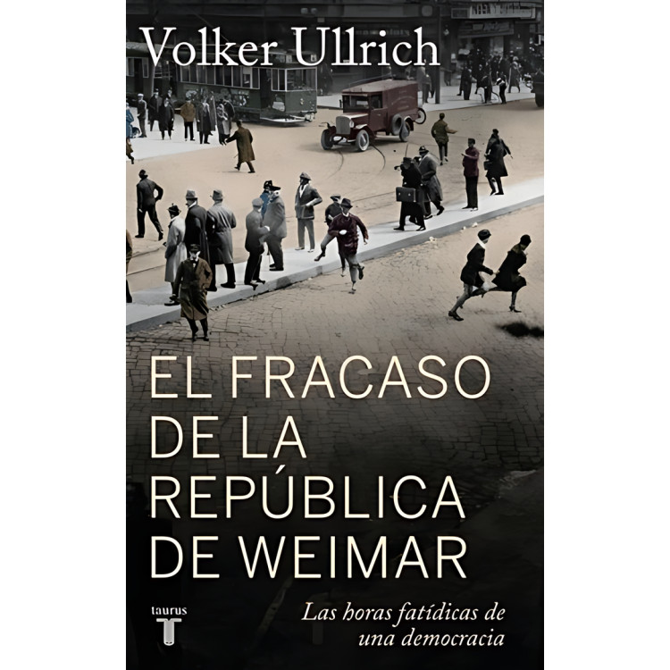 FRACASO DE LA REPUBLICA DE WEIMAR EL
