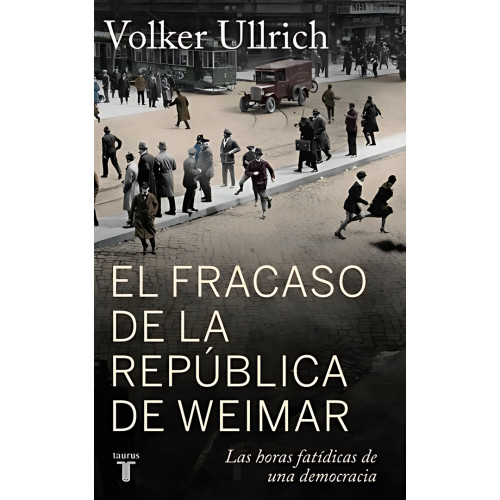 FRACASO DE LA REPUBLICA DE WEIMAR EL
