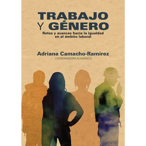TRABAJO Y GENERO RETOS Y AVANCES