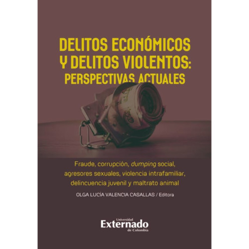 DELITOS ECONOMICOS Y DELITOS VIOLENTOS