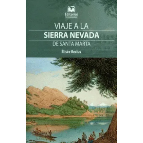 VIAJE A LA SIERRA NEVADA DE SANTA MARTA
