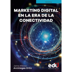 MARKETING DIGITAL EN LA ERA CONECTIVIDAD