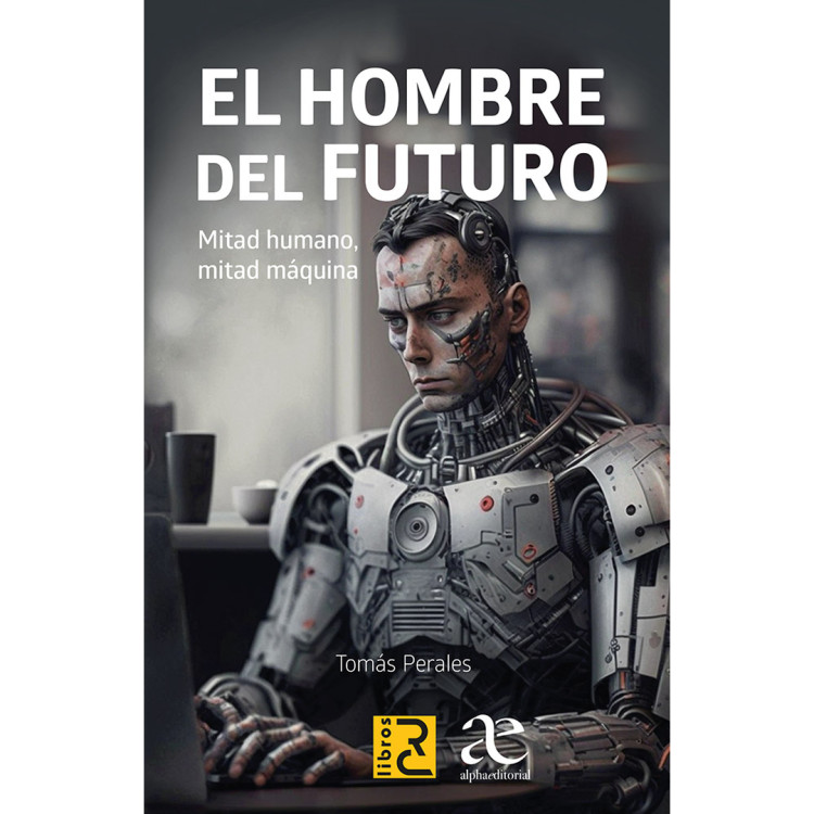 HOMBRE DEL FUTURO. MITAD HUMANO