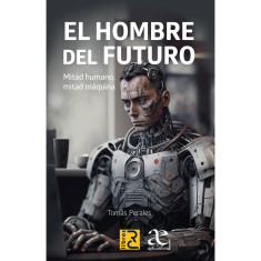 HOMBRE DEL FUTURO. MITAD HUMANO