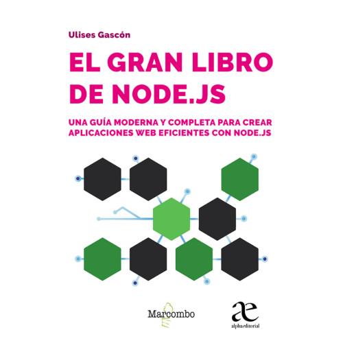 GRAN LIBRO DE NODE JS. UNA GUIA MODERNA
