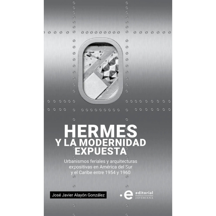 HERMES Y LA MODERNIDAD EXPUESTA