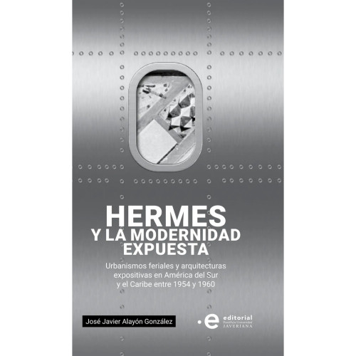 HERMES Y LA MODERNIDAD EXPUESTA