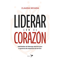 LIDERAR CON EL CORAZÓN