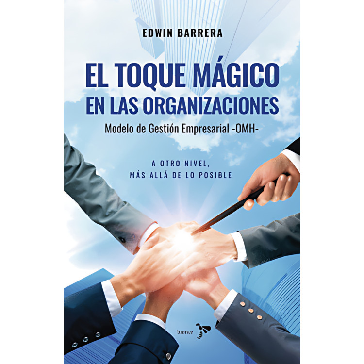 TOQUE MÁGICO EN LAS ORGANIZACIONES